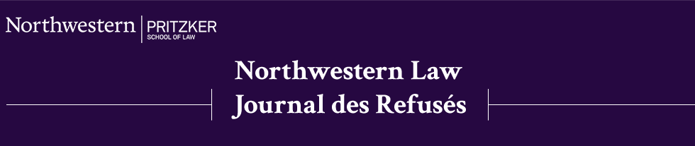 Northwestern Law Journal des Refusés